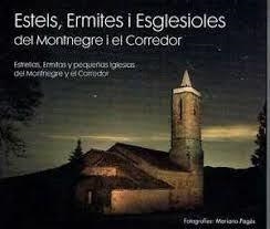 ESTELS, ERMITES I ESGLESIOLES DEL MONTNEGRE I EL CORREDOR | 9788460826231 | PAGES D'URSO, MARIANO