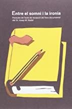ENTRE EL SOMNI I LA IRONIA | 9788499843339 | NADAL, JOSEP M.
