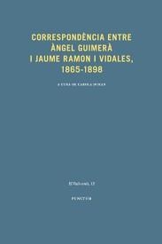 CORRESPONDÈNCIA ENTRE ÀNGEL GUIMERÀ I JAUME RAMON I VIDALES, 1865-1898 | 9788494579011