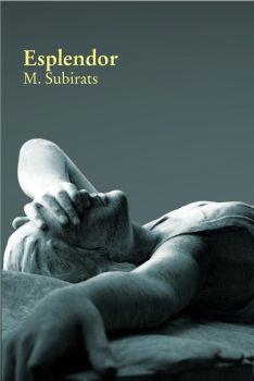 ESPLENDOR | 9788416416219 | SUBIRATS I COSTA, MANEL