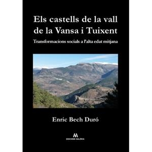 CASTELLS DE LA VALL DE LA VANSA I TUIXENT, ELS | 9788494755071 | BECH DURÓ, ENRIC