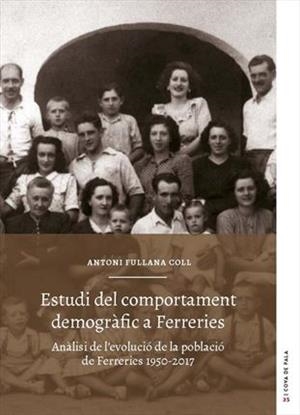 ESTUDI DEL COMPORTAMENT DEMOGRÀFIC A FERRERIES | 9788415291404 | FULLANA COLL, ANTONI