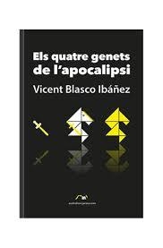 QUATRE GENETS DE L'APOCALIPSI, ELS | 9788494760617 | BLASCO IBÁÑEZ, VICENT