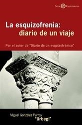 ESQUIZOFRENIA, LA : DIARIO DE UN VIAJE | 9788433018373 | GONZALEZ, MIGUEL