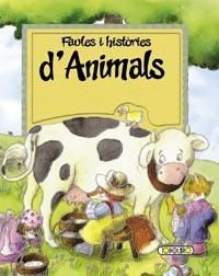 FAULES I HISTÒRIES D'ANIMALS | 9788499135915 | DIVERSOS AUTORS