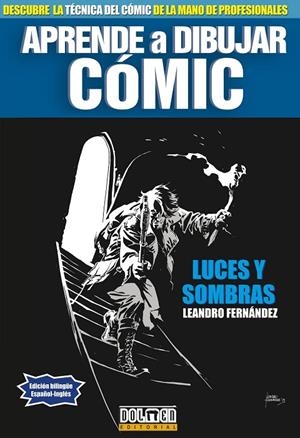 APRENDE A DIBUJAR COMIC. LUCES Y SOMBRAS | 9788415932796 | FERNÁNDEZ, LEANDRO