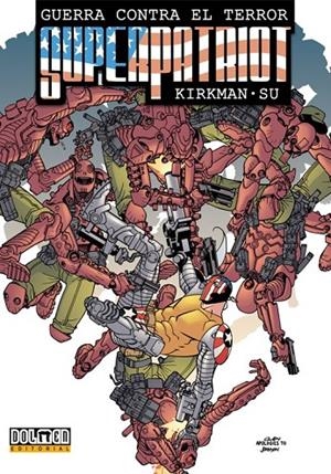 SUPERPATRIOT: GUERRA CONTRA EL TERROR | 9788492458752 | KIRKMAN, ROBERT