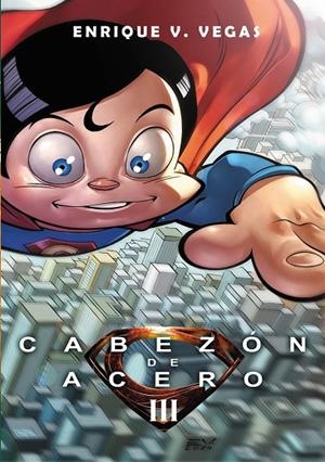 CABEZON DE ACERO 03, EL | 9788415932352 | VEGAS, ENRIQUE V.