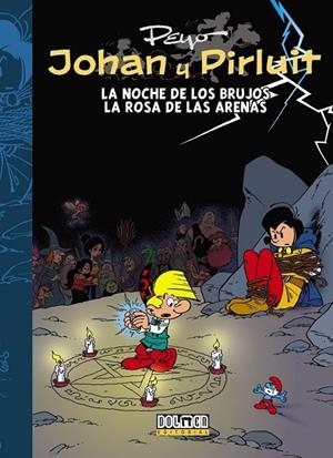 JOHAN Y PIRLUIT 07 : LA NOCHE DE LOS BRUJOS - LA ROSA DE LAS ARENAS | 9788416436002 | DELPORTE, YVAN
