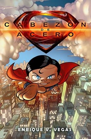 CABEZON DE ACERO 01, EL | 9788415932000 | VEGAS, ENRIQUE V.
