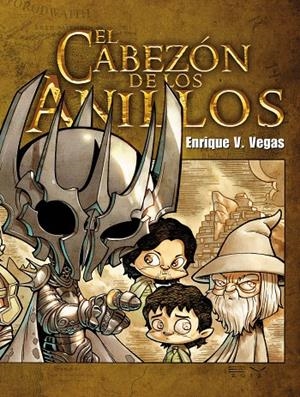 CABEZON DE LOS ANILLOS, EL | 9788415201892 | VEGAS, ENRIQUE V.