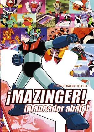 MAZINGER. PLANEADOR ABAJO | 9788415932215 | ROMERO RECIO, JESÚS