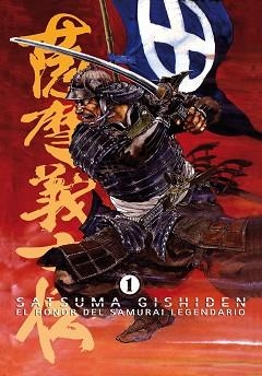 SATSUMA GISHIDEN 01. EL HONOR DEL SAMURAI LEGENDARIO | 9788492458462 | HIRATA, HIROSHI