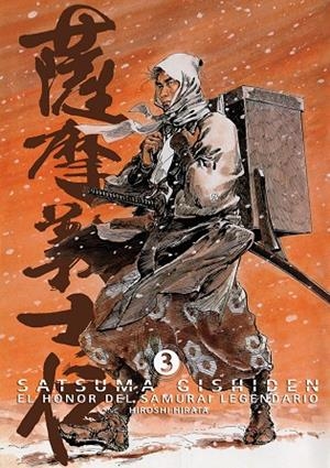 SATSUMA GISHIDEN 03. EL HONOR DEL SAMURAI LEGENDARIO | 9788492458653 | HIRATA, HIROSHI