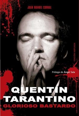 QUENTIN TARANTINO: GLORIOSO BASTARDO | 9788415932154 | CORRAL, JUAN M.