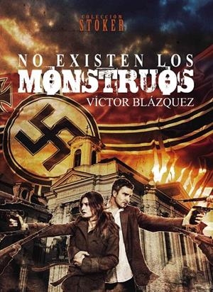 NO EXISTEN LOS MONSTRUOS | 9788415932116 | BLAZQUEZ, VICTOR