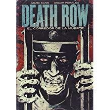 DEATH ROW. EL CORREDOR DE LA MUERTE | 9788494219979 | SANS RIUS, MARC / PERALES ARMENGOL, OSCAR