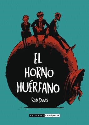 HORNO HUÉRFANO, EL | 9788416400126 | DAVIS, ROB