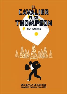 CAVALIER, EL. EL SR. THOMPSON | 9788478339976 | TOMMASO, RICH