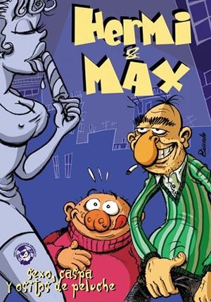 HERMI Y MAX: SEXO, CASPA Y OSITOS DE PELUCHE | 9788493258207 | PEREGRINA, RICARDO