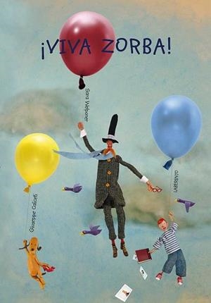 VIVA ZORBA! | 9788484835028 | CALICETI, GIUSEPPE