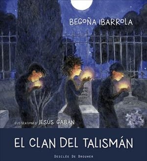 CLAN DEL TALISMAN, EL | 9788433028600 | IBARROLA, BEGOÑA