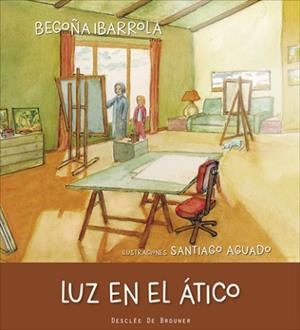 LUZ EN EL ATICO | 9788433028617 | IBARROLA, BEGOÑA