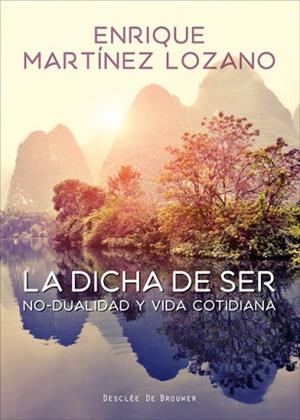 DICHA DEL SER, LA | 9788433028655 | MARTINEZ LOZANO, ENRIQUE