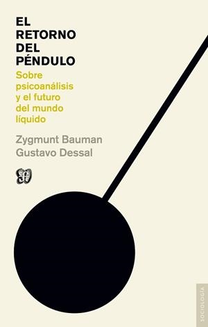 RETORNO DEL PÉNDULO, EL | 9788437507088 | BAUMAN, ZYGMUNT / DESSAL, GUSTAVO