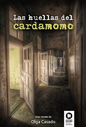 HUELLAS DEL CARDAMOMO, LAS | 9788416364992 | CASADO, OLGA