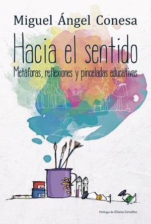HACIA EL SENTIDO | 9788427139671 | CONESA, MIGUEL ÁNGEL