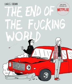 END OF THE FUCKING WORLD, THE | 9788494785245 | FORSMAN, CHARLES