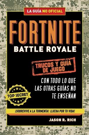 FORTNITE BATTLE ROYALE : TRUCOS Y GUÍA DE JUEGO | 9788420433745 | RICH, JASON R.