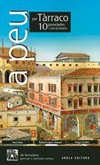 A PEU PER TARRACO  | 9788494132766 | LÓPEZ-MONNÉ, RAFAEL/SANS CASANOVAS, SARA