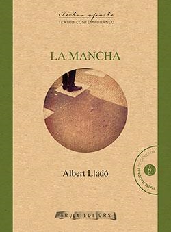 MANCHA, LA | 9788494401619 | LLADÓ, ALBERT