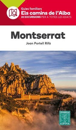 MONTSERRAT. ELS CAMINS DE L'ALBA | 9788480906524 | PORTELL RIFÀ, JOAN