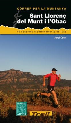 SANT LLORENÇ DEL MUNT I L'OBAC. CÓRRER PER LA MUNTANYA | 9788480904704