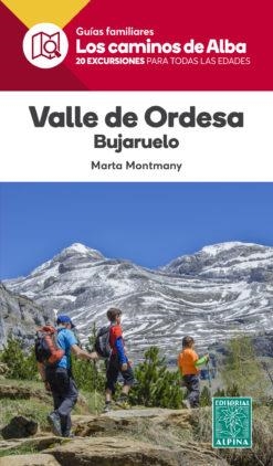 VALLE DE ORDESA. LOS CAMINOS DE ALBA | 9788480907156 | MONTMANY, MARTA