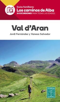VAL D'ARAN. LOS CAMINOS DE ALBA | 9788480907149 | FERNÀNDEZ, JORDI