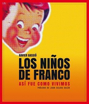 NIÑOS FRANCO, LOS | 9788497859356 | GASSIÓ, XAVIER