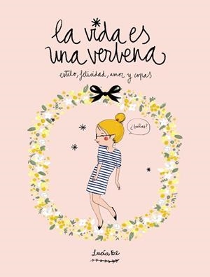 VIDA ES UNA VERBENA, LA | 9788416177721 | BE, LUCÍA