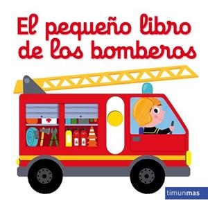 PEQUEÑO LIBRO DE LOS BOMBEROS, EL | 9788408179719 | CHOUX, NATHALIE