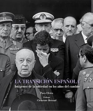 TRANSICIÓN ESPAÑOLA, LA | 9788497857819 | ELVIRA, PACO