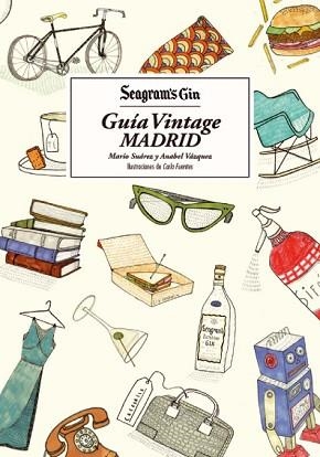 SEAGRAM'S GIN. GUÍA VINTAGE MADRID | 9788415888659 | SUÁREZ, MARIO / VÁZQUEZ, ANABEL