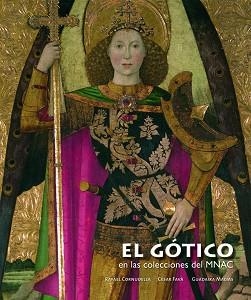 GÓTICO EN LAS COLECCIONES DEL MNAC, EL | 9788497857116 | AA. VV.
