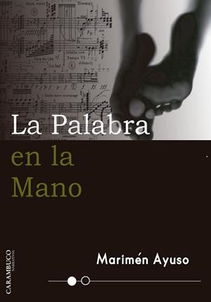 PALABRA EN LA MANO, LA | 9788494820687 | AYUSO, MARIMÉN
