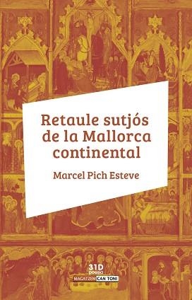 RETAULE SUTJÓS DE LA MALLORCA CONTINENTAL | 9788417113155 | PICH I ESTEVE, PICH