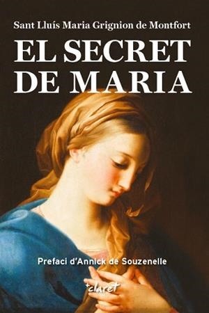 SECRET DE MARIA, EL | 9788491360292 | SANT LLUÍS MARIA GRIGNION DE MONTFORT