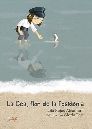 GEA, FLOR DE LA POSIDÒNIA, LA | 9788417000813 | ROJAS, L. / FORT, G.