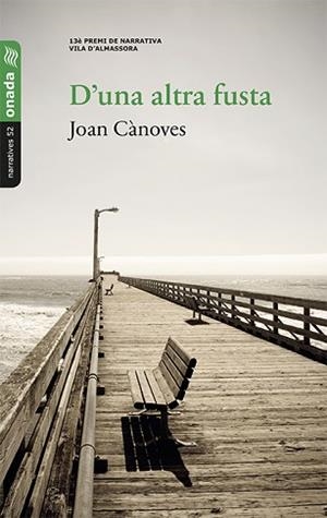 D'UNA ALTRA FUSTA | 9788417050443 | CÀNOVES BERTOMEU, JOAN